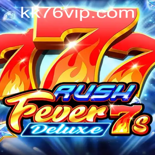 Explore the Thrills of RushFever7sDeluxe: A New Gaming Sensation